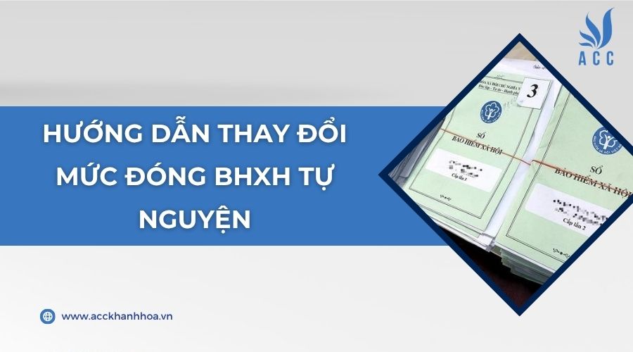 Hướng dẫn thay đổi mức đóng BHXH tự nguyện