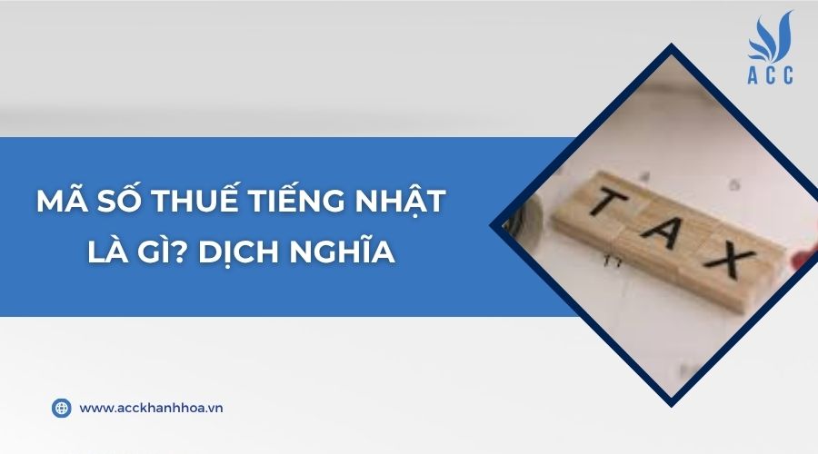 Mã số thuế tiếng Nhật là gì? Dịch nghĩa