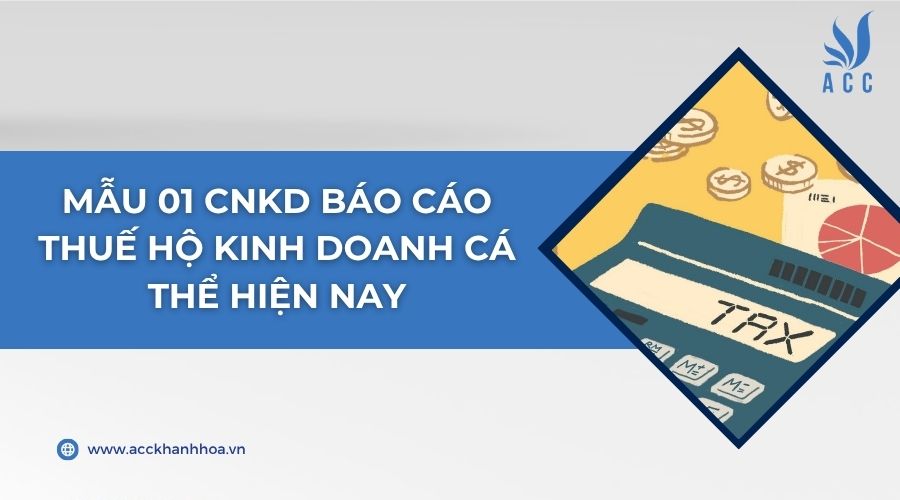 Mẫu 01 CNKD báo cáo thuế hộ kinh doanh cá thể hiện nay