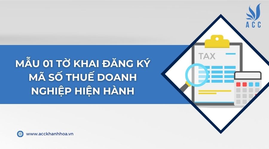 Mẫu 01 tờ khai đăng ký mã số thuế doanh nghiệp hiện hành