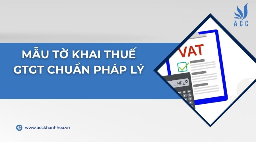 Mẫu tờ khai thuế GTGT chuẩn pháp lý
