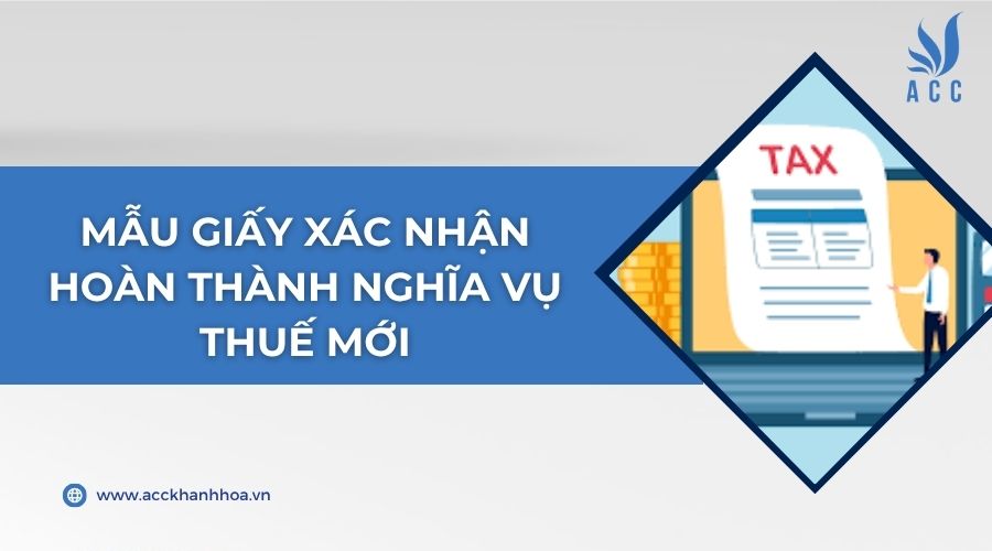 Mẫu giấy xác nhận hoàn thành nghĩa vụ thuế mới
